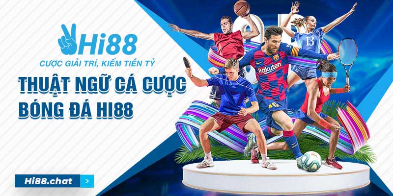 Thuật ngữ cá cược bóng đá thường gặp newbie cần biết 6 thuật ngữ cá cược bóng đá
