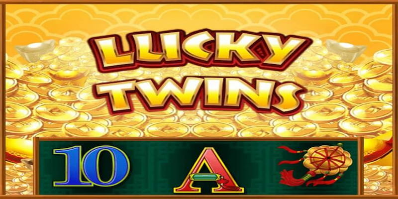 Nổ Hũ Lucky Twins - Slot Vui Chơi Có Thưởng Ngay Tại Nhà 2 Thử vận may với nổ hũ Lucky Twins và giành chiến thắng dễ dàng